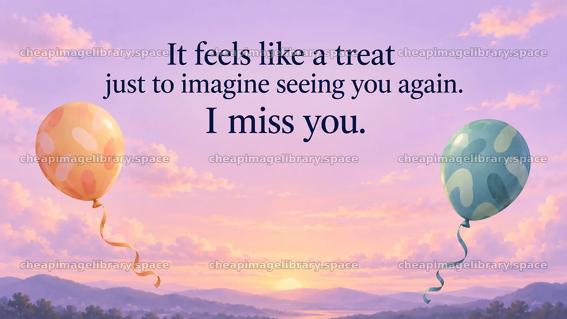 I Miss You Greeting with Balloons at Sunset – image library 10324x5812
